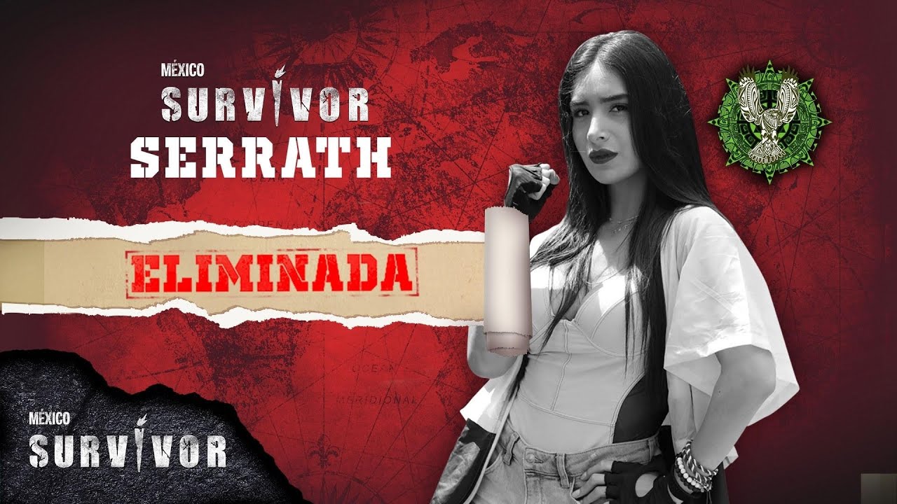 Lamentablemente Serrath es eliminada de Survivor M&eacute;xico. | Survivor M&eacute;xico