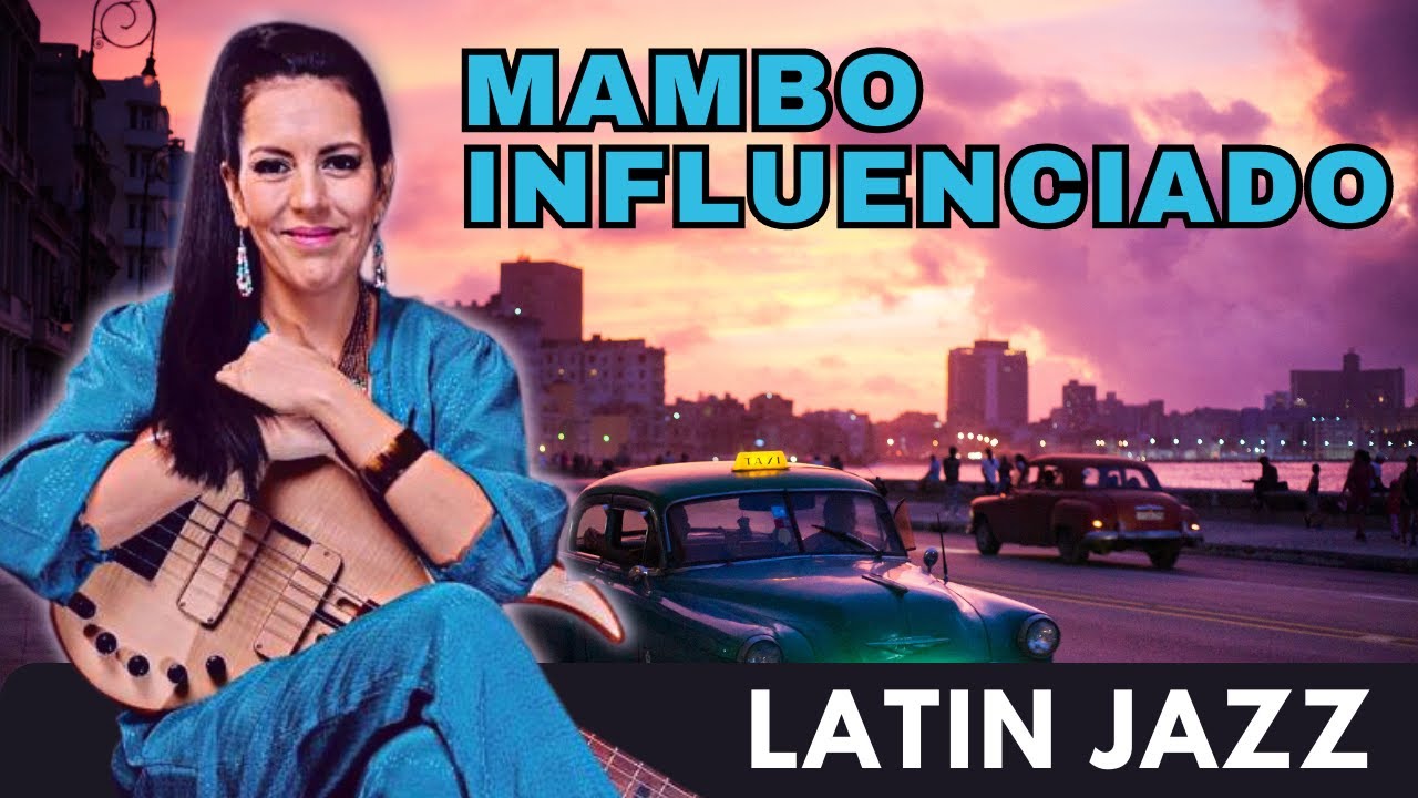 Mambo Influenciado (Latin Jazz) - Helena Recalde - Bassiste Magazine #105