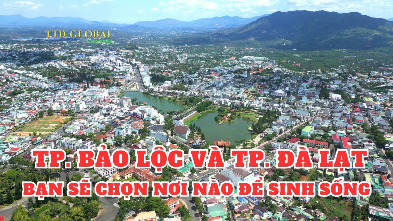 Khám phá Thành phố  Bảo Lộc Tỉnh Lâm Đồng
