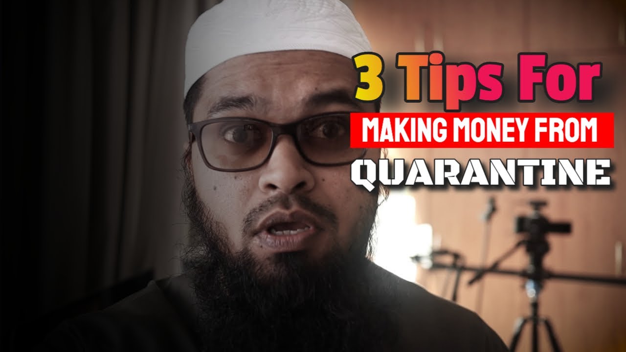 3 Tips For Making Money From Quarantine | Ways to make money from home  | work from home