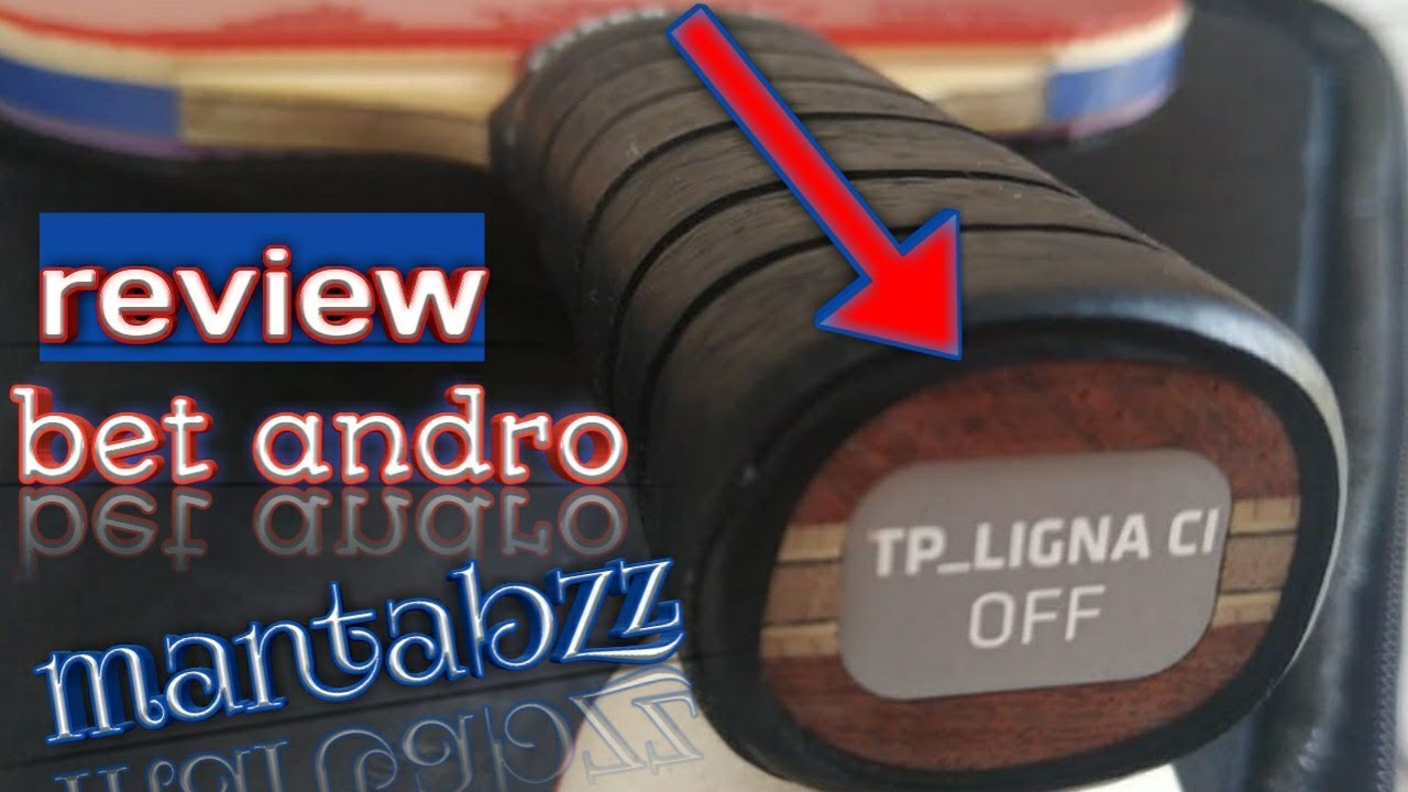 Review salah satu bet Andro - Ligna TP Ci - mantabs abis