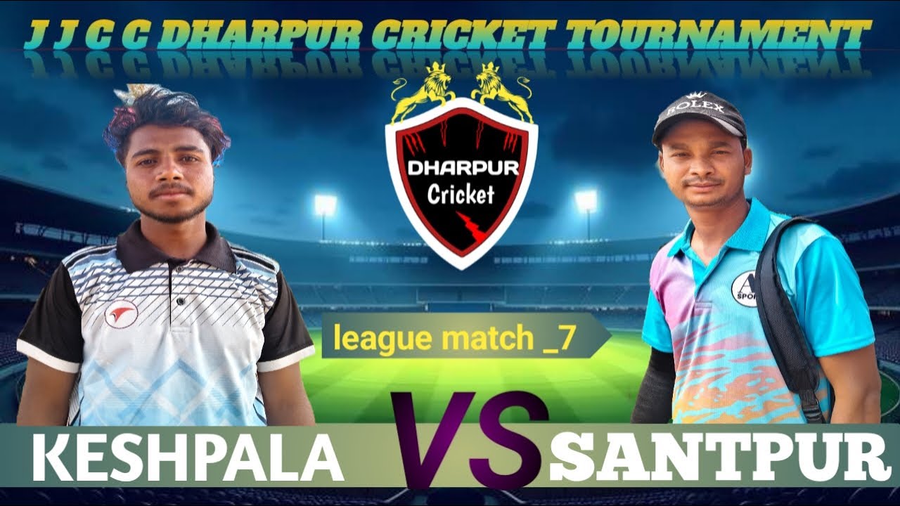 santpur vs KESHPALA league match 7