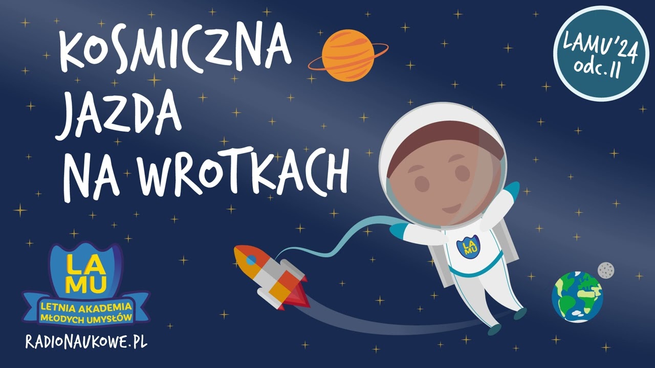 Czy po pierścieniach Saturna można jeździć na wrotkach? | LAMU'24 | odc. 2