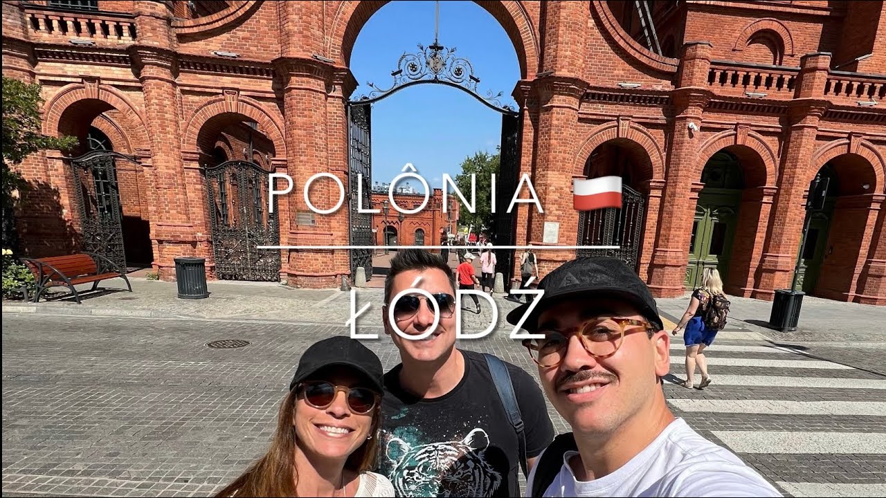 POLÔNIA 🇵🇱 - ŁÓDŹ
