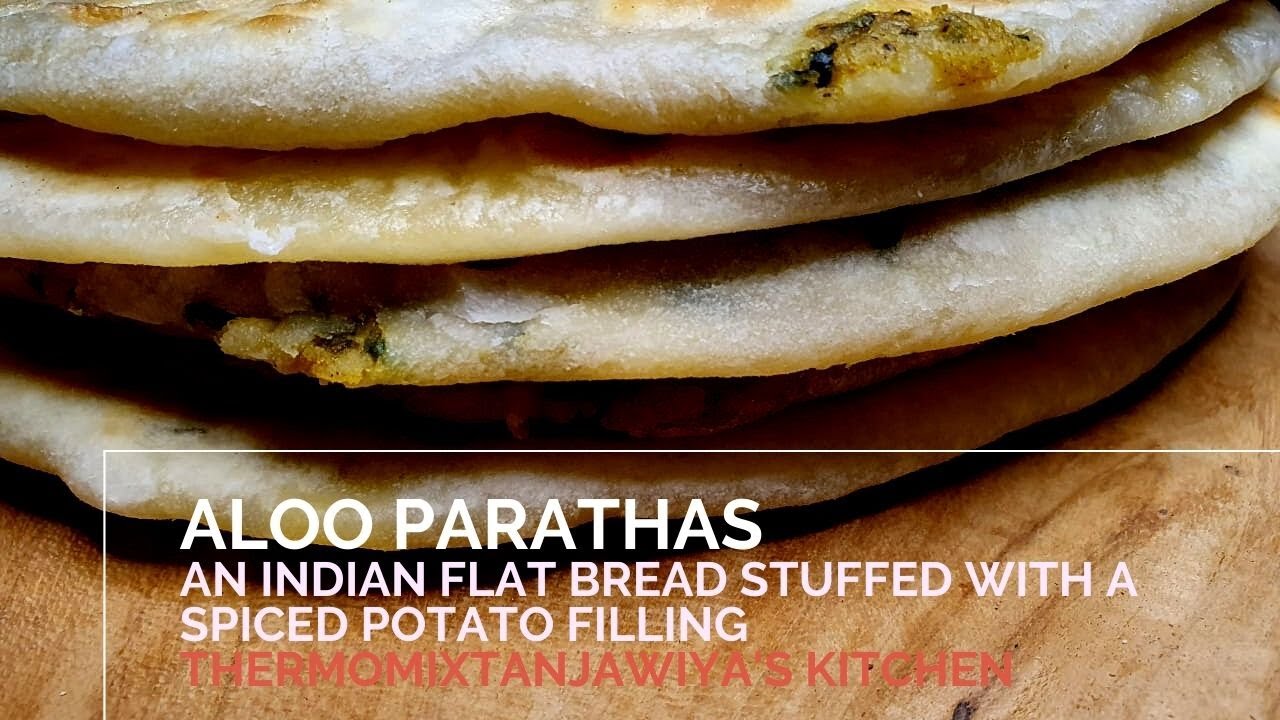 ALOO PARATHAS. A THERMOMIX RECIPE. AN INDIAN BREAD STUFFED WITH A DELICIOUS SPICED POTATO FILLING.