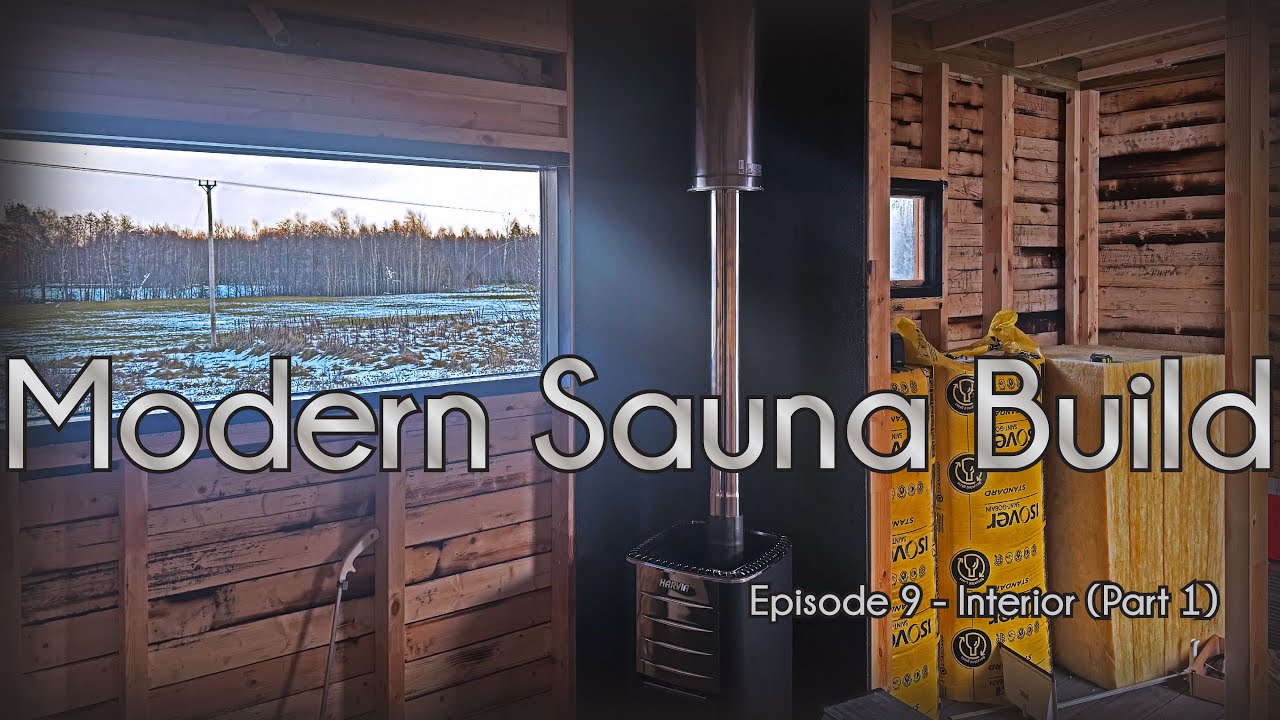 Building A Sauna - Episode 9: Interior (Part 1)