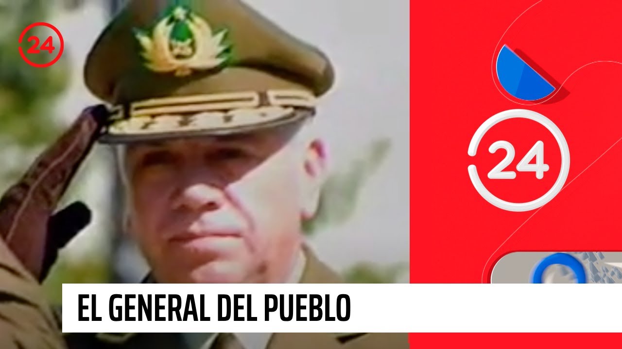 Crónica: El general del pueblo | 24 Horas TVN Chile