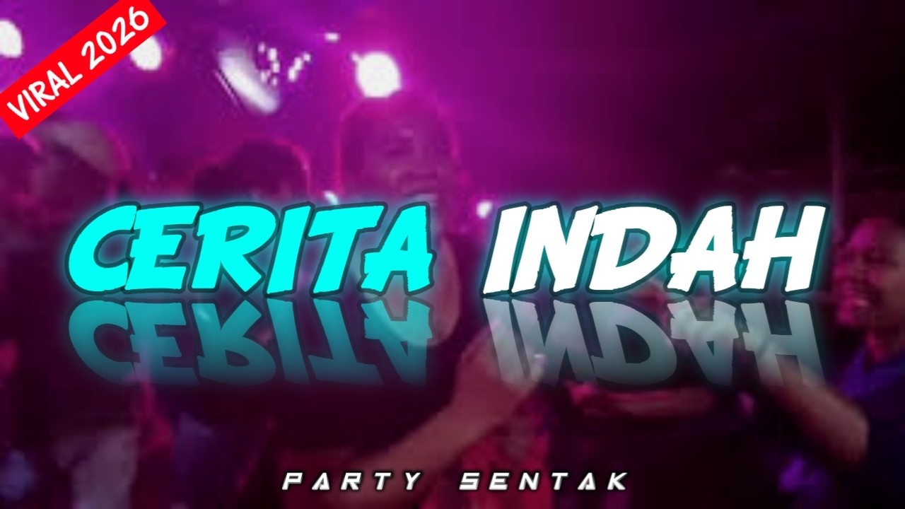 🍊PARTY SENTAK CERITA_INDAH VIRAL🔥2026 OPAMIX OFFICIAL