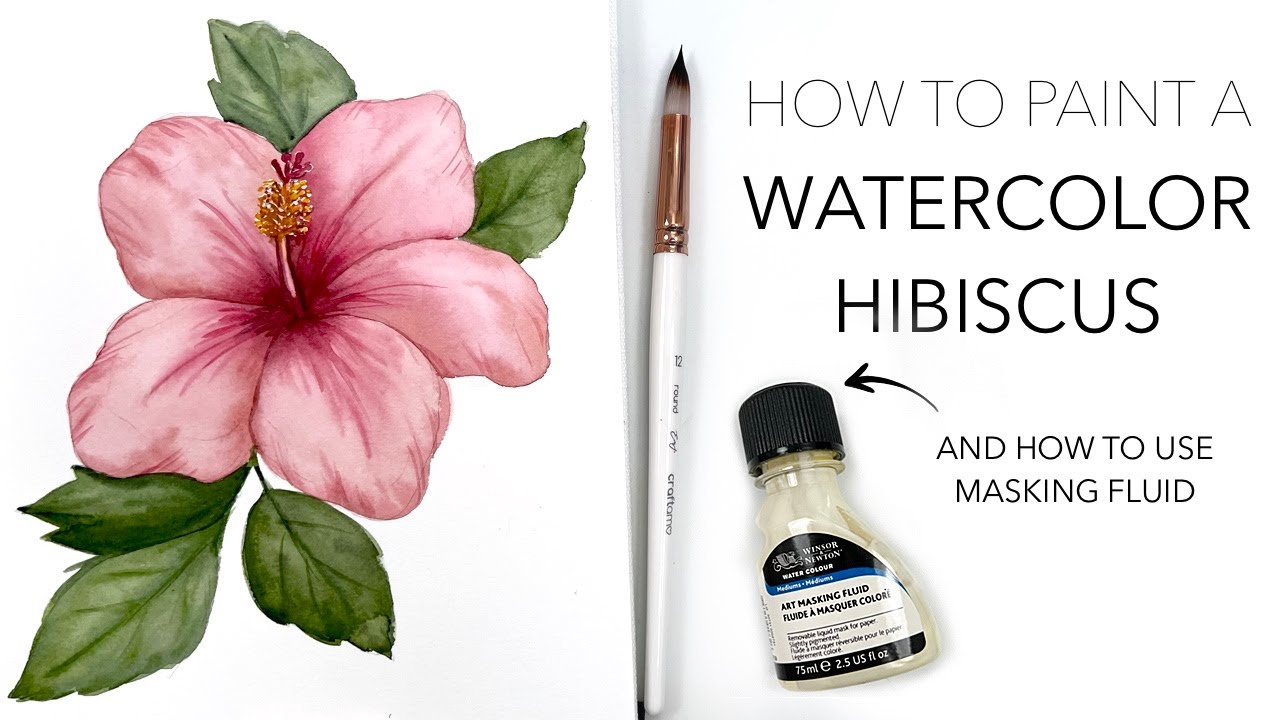 How To Paint A Watercolour Hibiscus (And How To Use masking Fluid!)