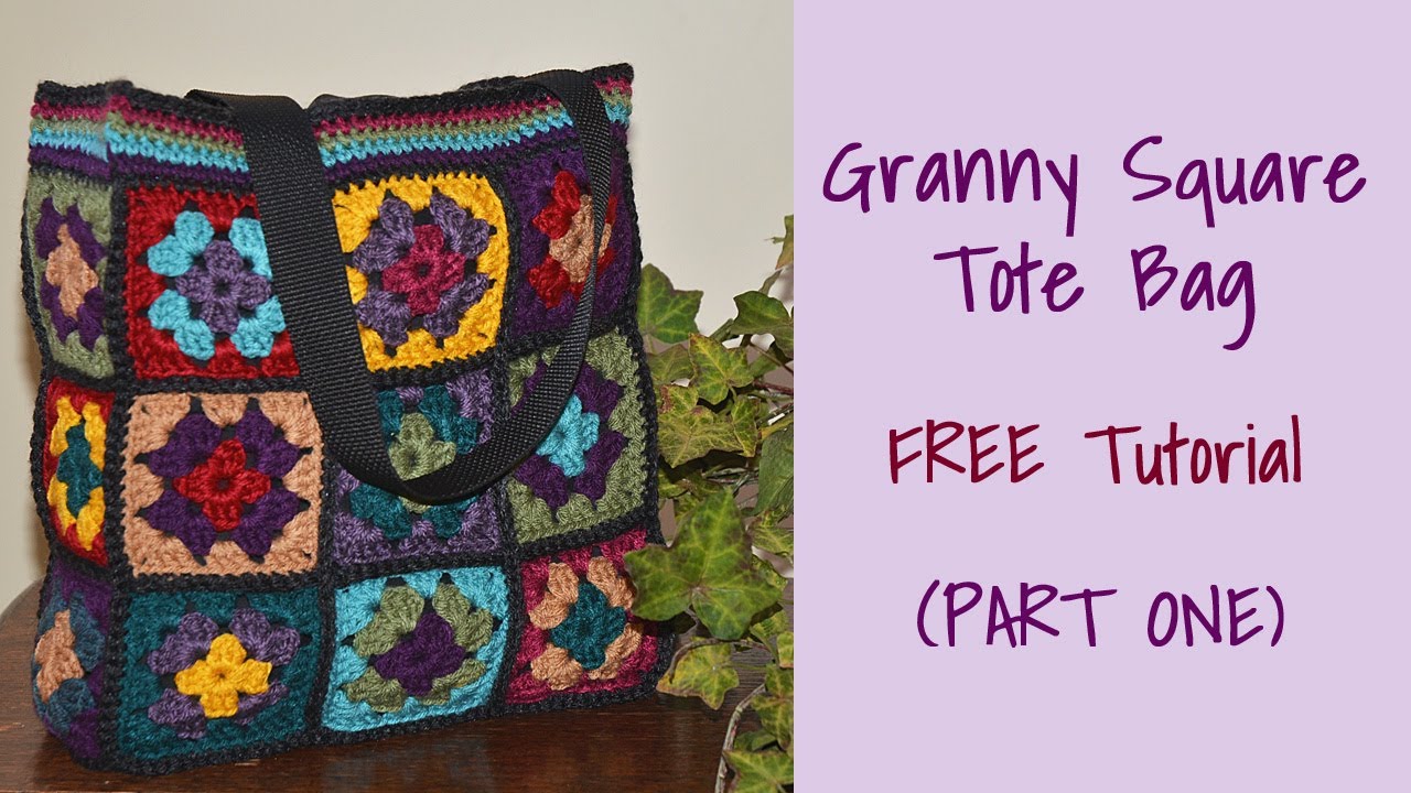 CROCHET: Granny Square Tote Bag: Part One