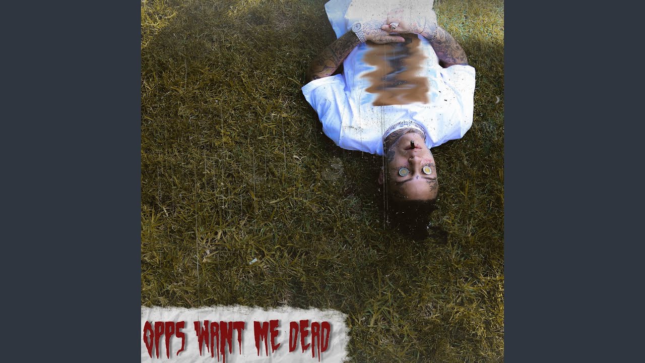 Opps Want Me Dead