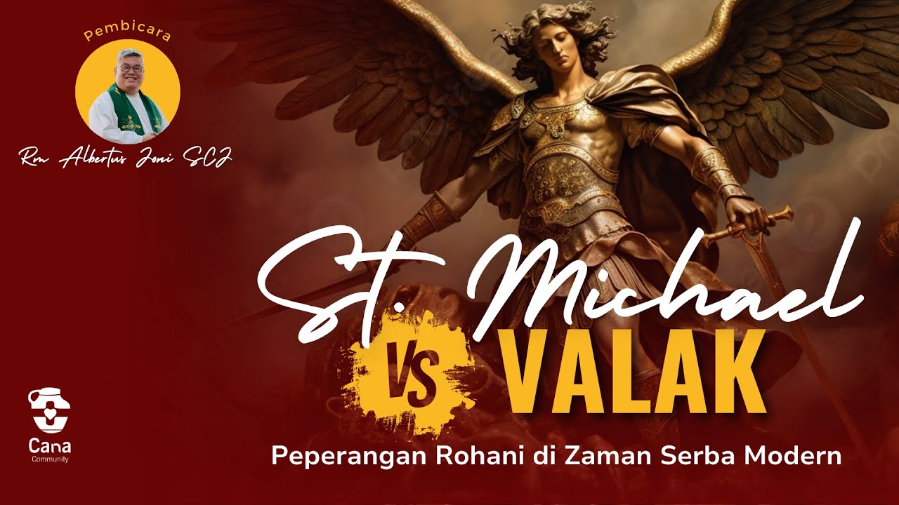 St. Michael vs Valak - Peperangan Rohani di Zaman Serba Modern - Romo Albertus Joni, SCJ
