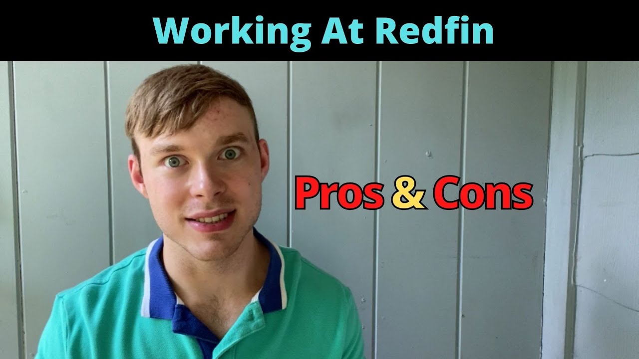 Pros and Cons Of Working at Redfin (as an Associate Agent).