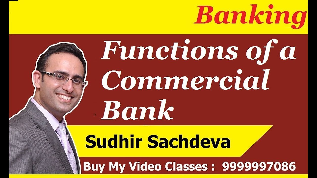 Banking: Functions Of Commercial Bank & Credit Creation