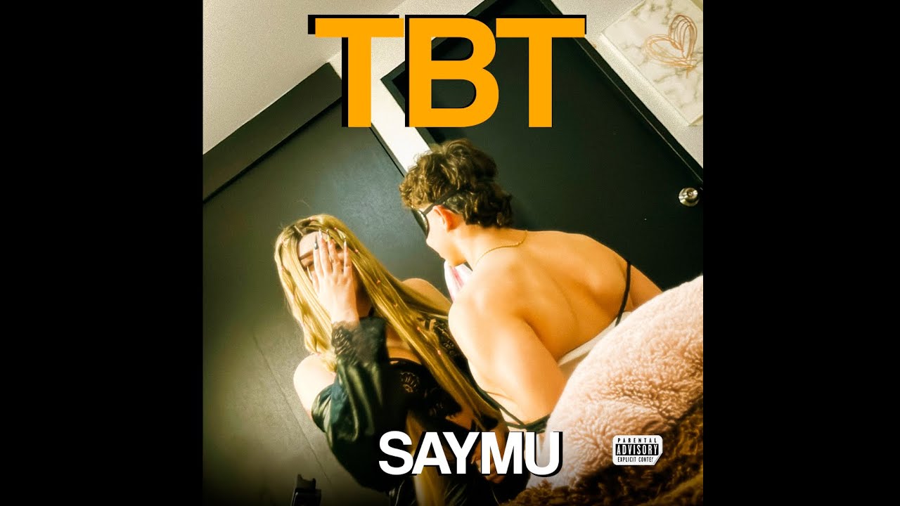 SAYMU - NOCHES DE TBT🔙 (Official Video)