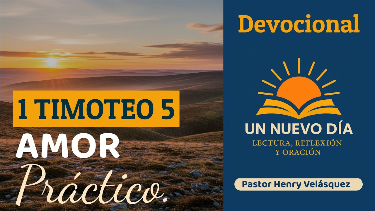 Devocional 1Timoteo 5 | Pastor Henry Velásquez