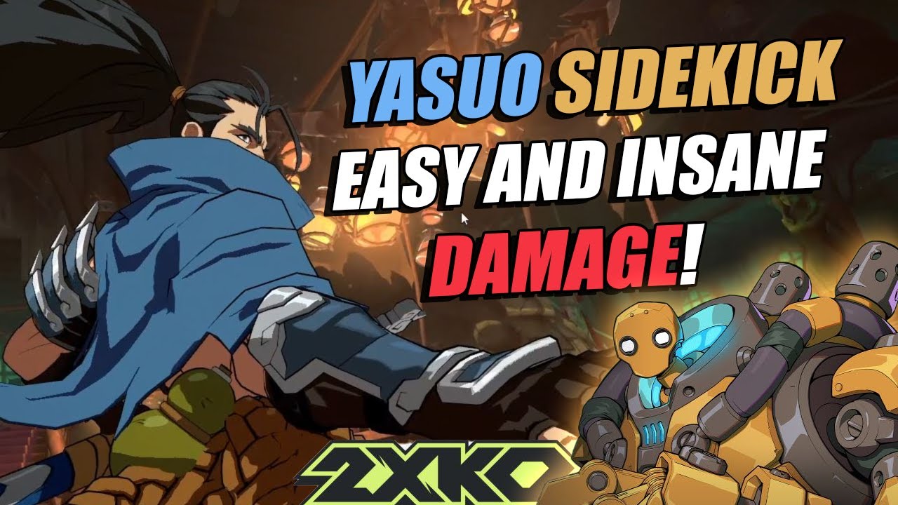 2XKO Yasuo/Blitzcrank Sidekick gameplay - INSANE DAMAGE WITH MINIMAL EFFORT?!