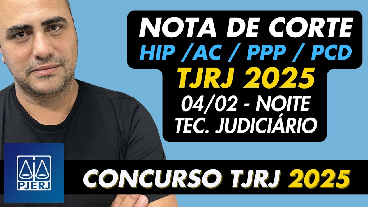 25% de reprova no ranking . Nota de corte TJRJ 2025  04/02 Noite