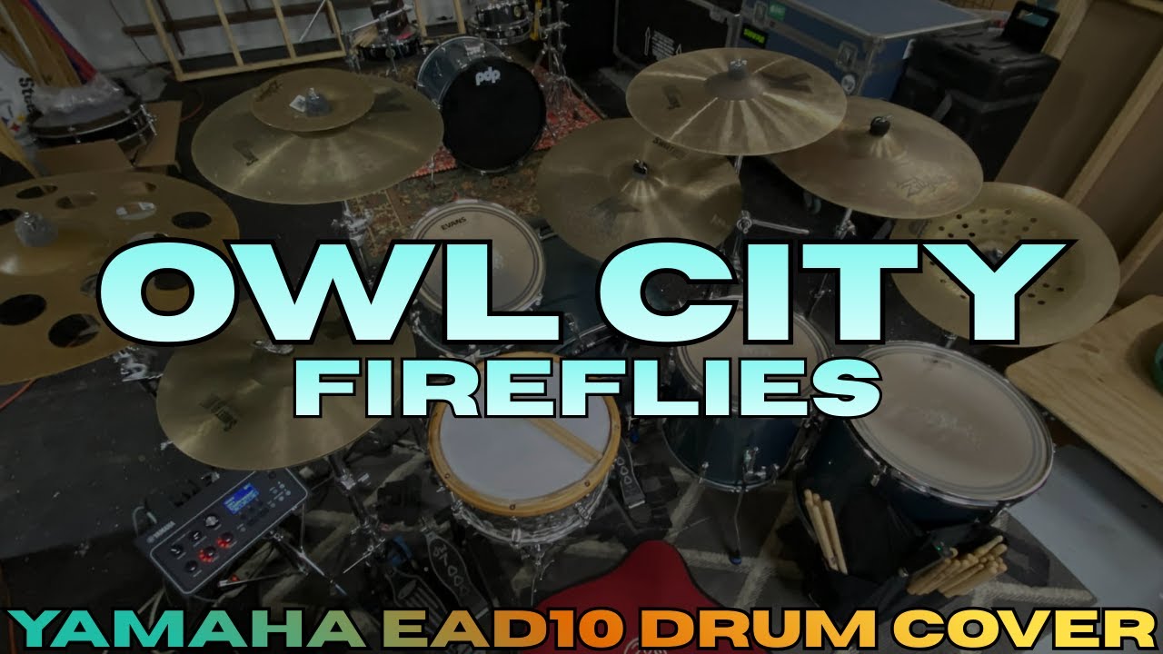 OWL CITY - FIREFLIES (YAMAHA EAD10 DRUM COVER)