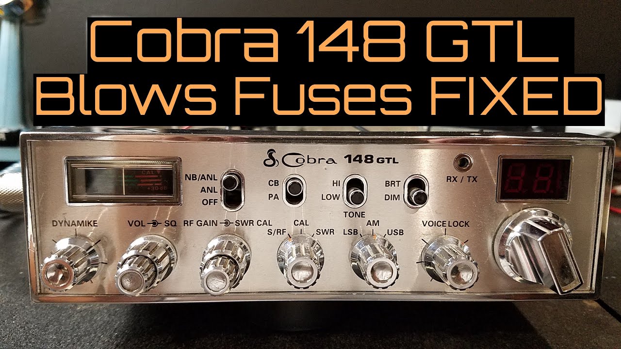 Cobra 148 GTL Blows fuses FIXED