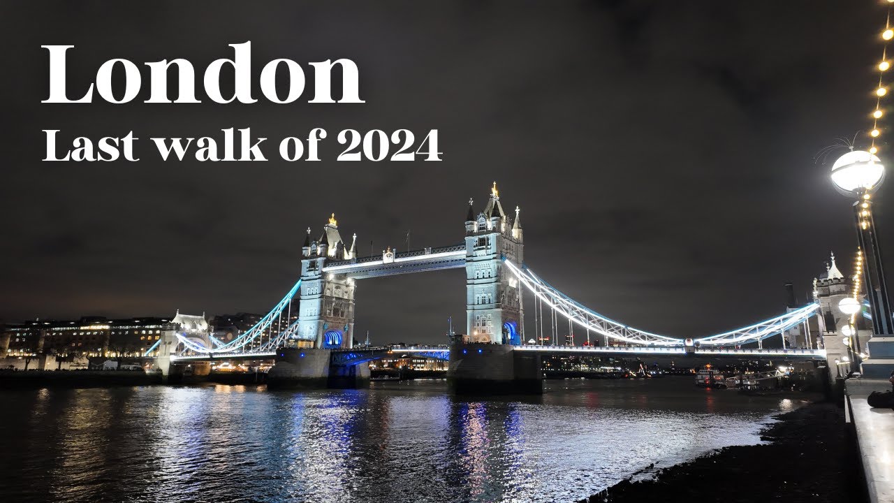 London New Year's Eve 🇬🇧 | From London Eye to Tower Bridge | WinterbytheRiver24 🎆🌉 🎡