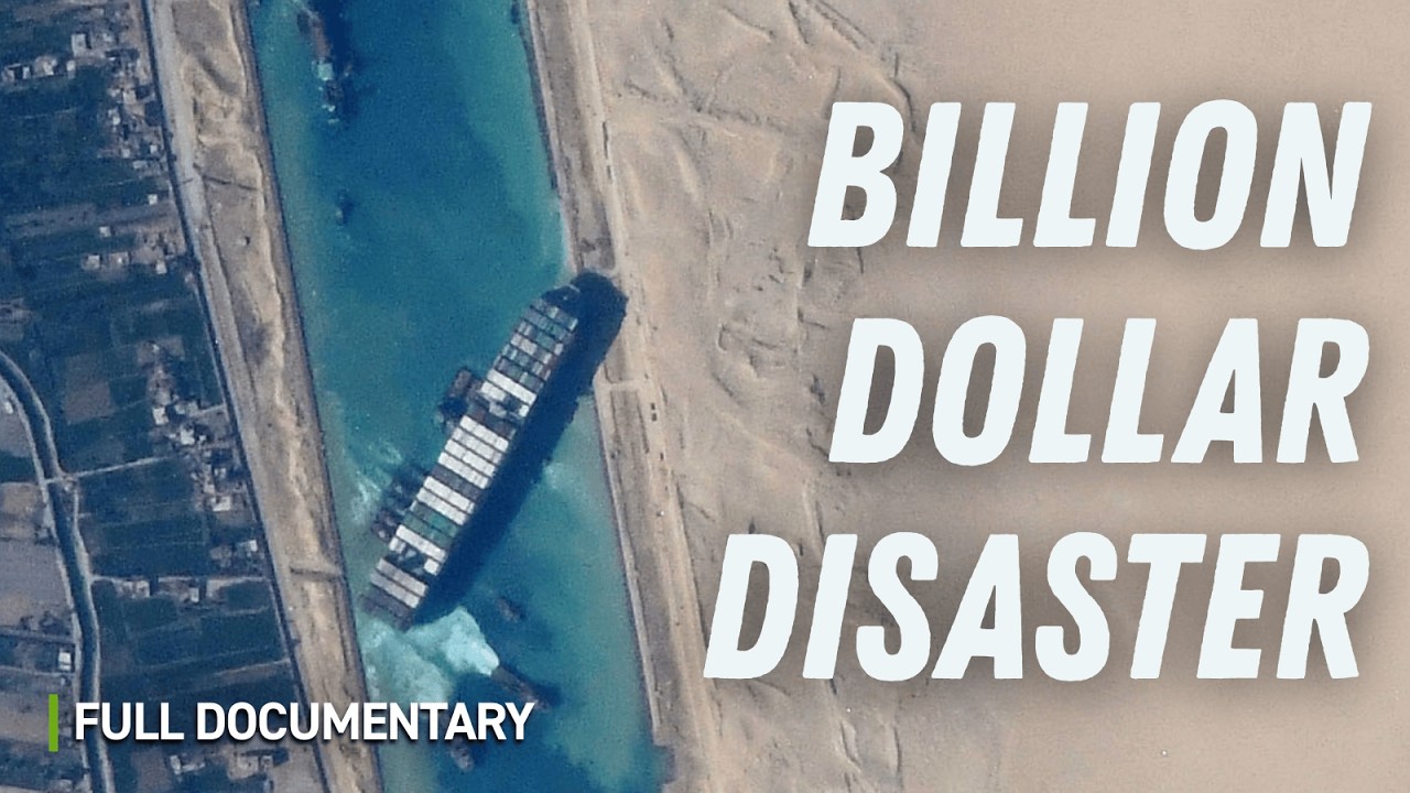 Billion Dollar Containership Disaster: Stuck in the Suez Canal | Autentic Documentary