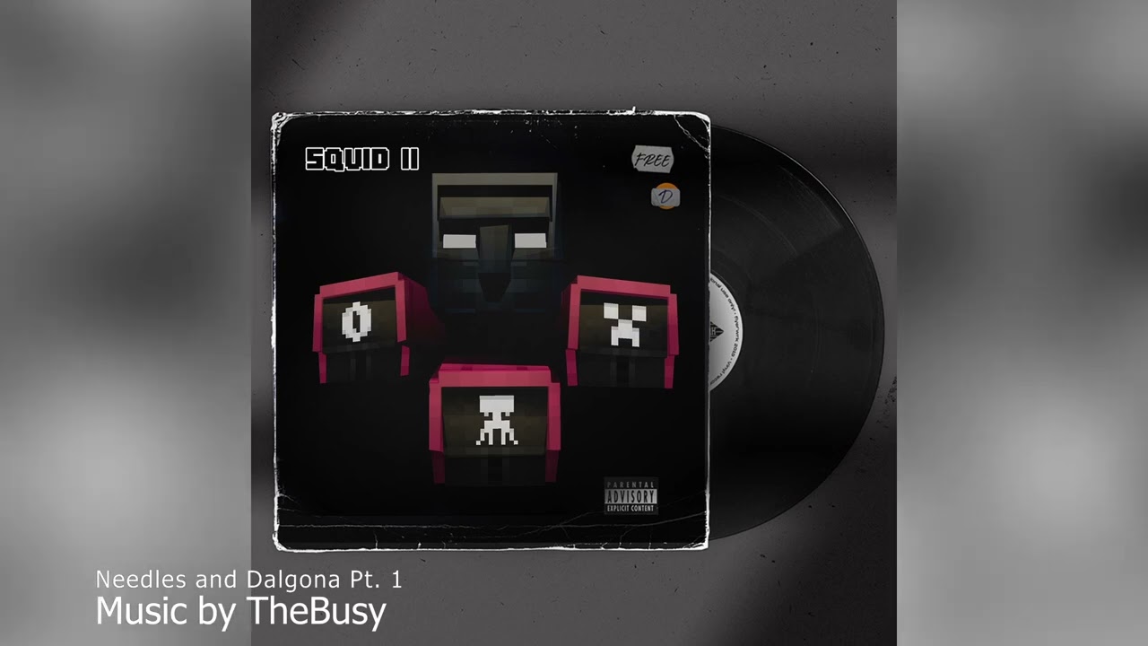 Needles and Dalgona Pt  1 - TheBusy | Squid Craft 2 OST | M&uacute;sica Oficial Squid Craft 2
