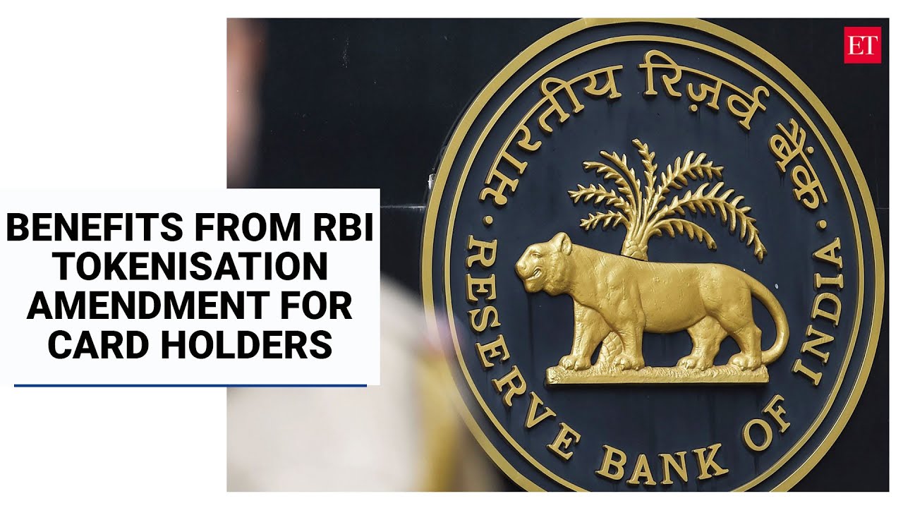 How credit, debit card customers benefit from the latest RBI amendment on tokenisation