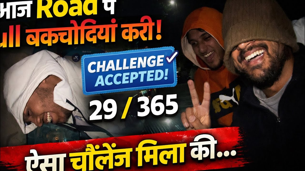 Socha Normal Vlog Hoga… Par Road Pe Challenge Mil Gaya 😱😂 | 29/365