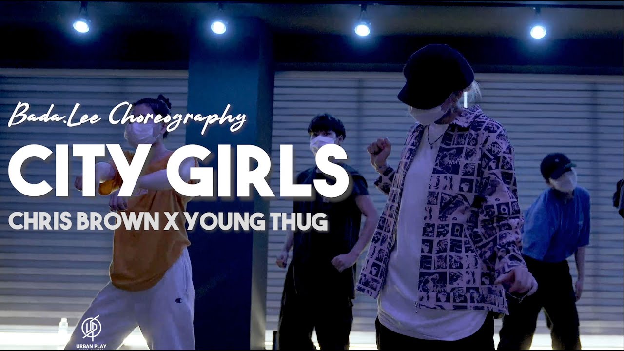 City Girls - Chris Brown X Young Thug / Bada.Lee Choreography / Urban Play Dance Academy