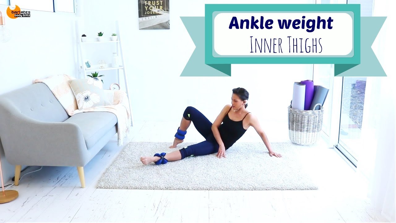 ANKLE WEIGHT WORKOUT - Ankle Weight Inner Thighs Workout BARLATES BODY BLITZ