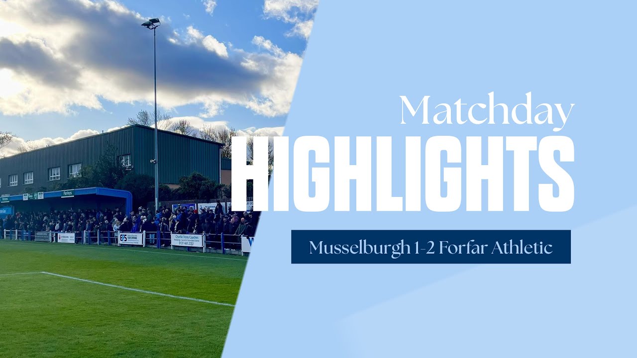 25-10-2025 Musselburgh Athletic vs Forfar Athletic