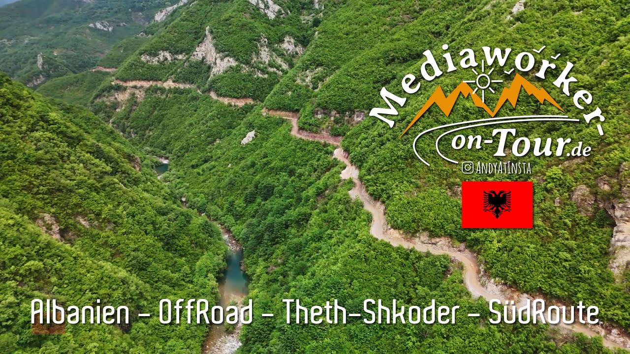Albanien 2024 - Theth-Shkoder OffRoad-Passage