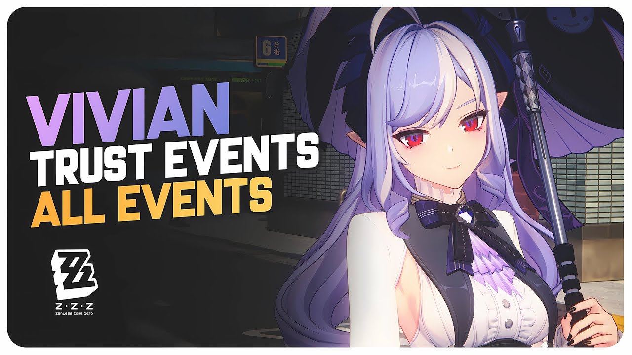 Vivian All Trust Events | Zenless Zone Zero 1.7