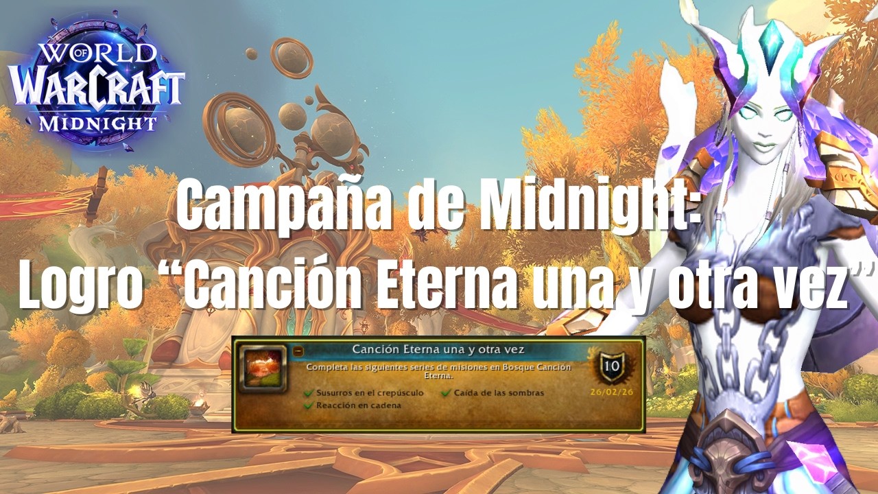 Inicio de la campaña de Midnight - Logro: Canción Eterna una y otra vez | World of Warcraft (pt. 1)