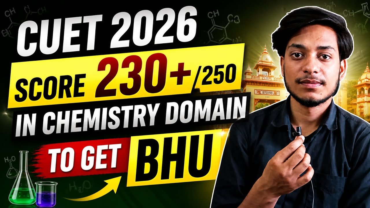 CUET 2026 : Chemistry Domain strategy to score 230+/250  to get BHU #bhu #cuet2026 #chemistry 