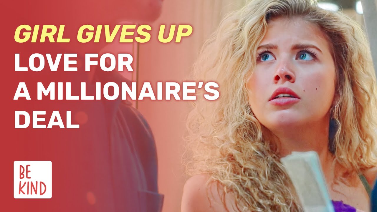 Girl Gives Up Love for a Millionaire’s Deal