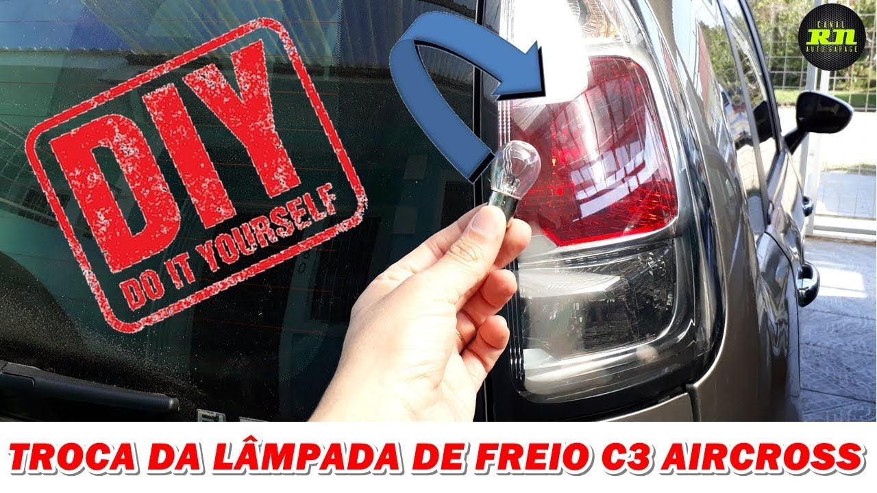 [PASSO A PASSO]  - TROCA LÂMPADA FREIO C3 AIRCROSS