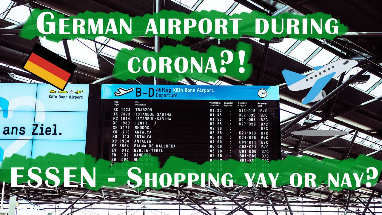 Shopping City Essen? | Cologne/Bonn Airport Situation Amidst Covid19 Pandemic // Episode #7