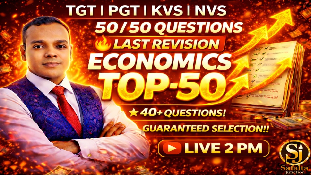 50/50 Economics Questions | TGT PGT KVS NVS Exam 2026 | Last Revision Class