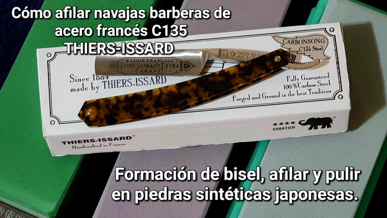Cómo afilar navajas barberas de acero francés C135 de THIERS-ISSARD | Afeitado clásico