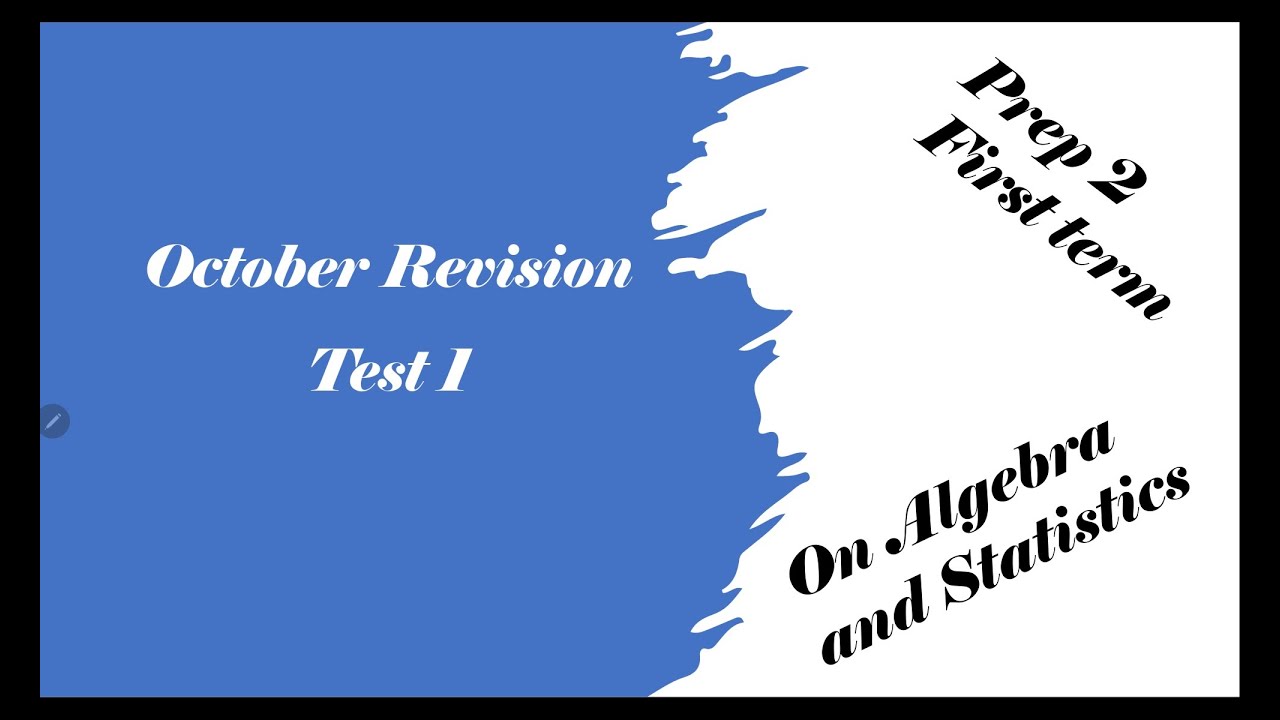 October Revision Prep 2 Test 1 Algebra