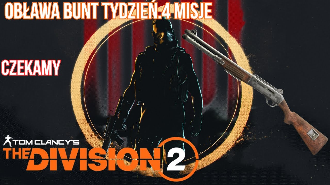 Poradnik The Division 2 &ndash; Obława tydzień .4 Zadania