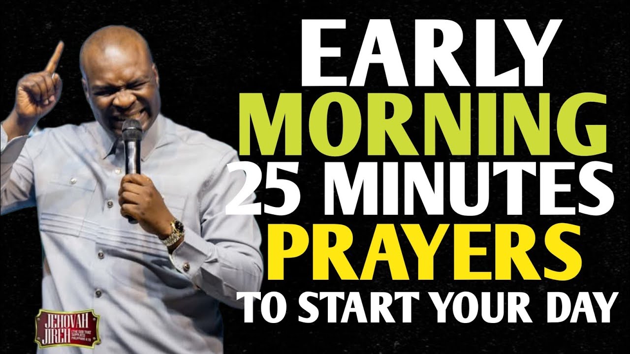 Powerful Early Morning Blessings Over Your Day & 25-Minute Prayer For Favour | Apostle Joshua Selman