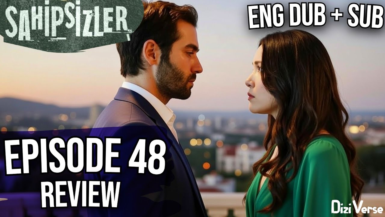 Sahipsizler Episode 48 Trailer | English Dubbed & Subtitles | Review
