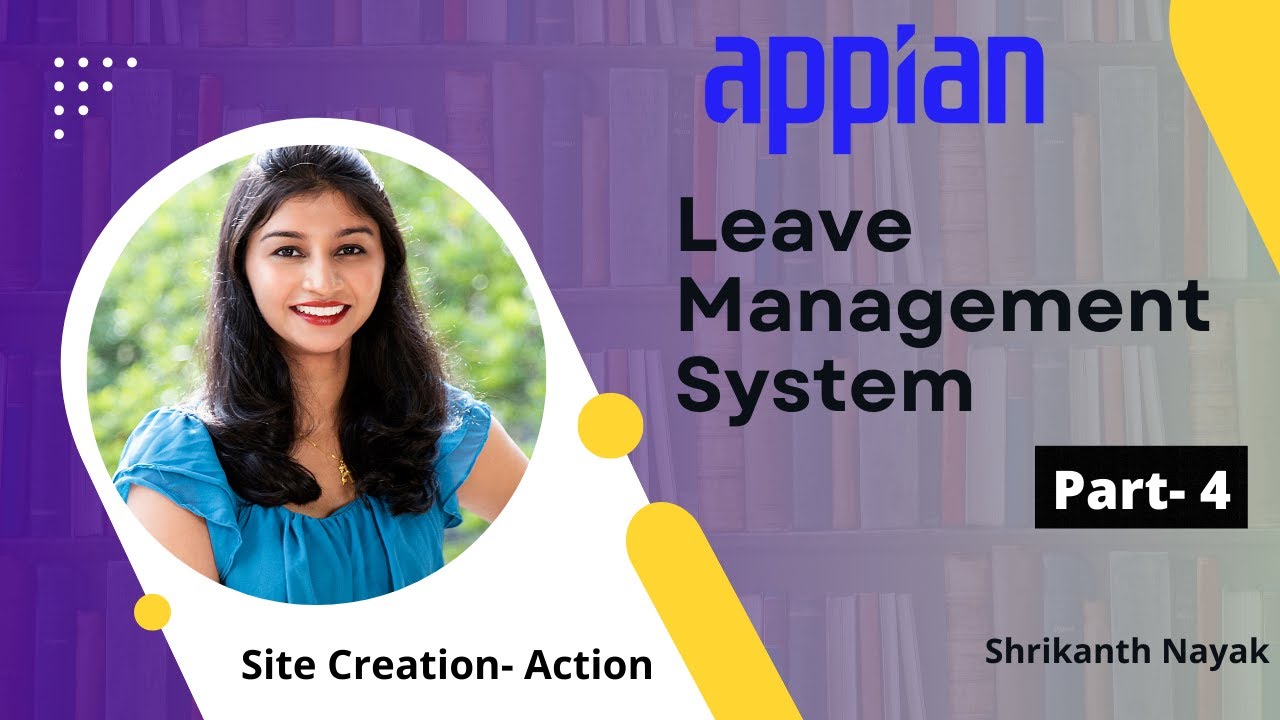 Appian  - Leave Management System - Site Creation | Appian Tutorial | Part -4