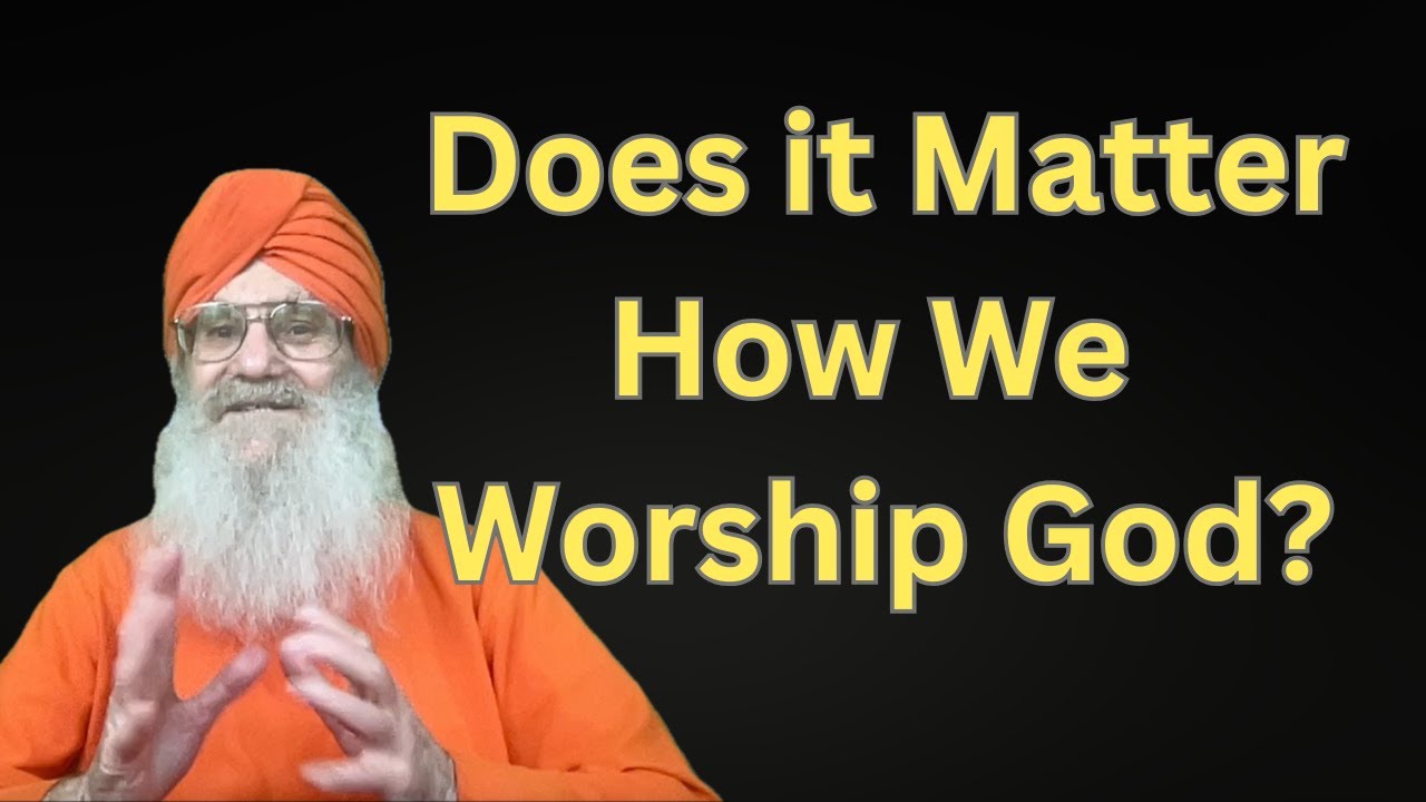 Does It Matter How We Worship God?