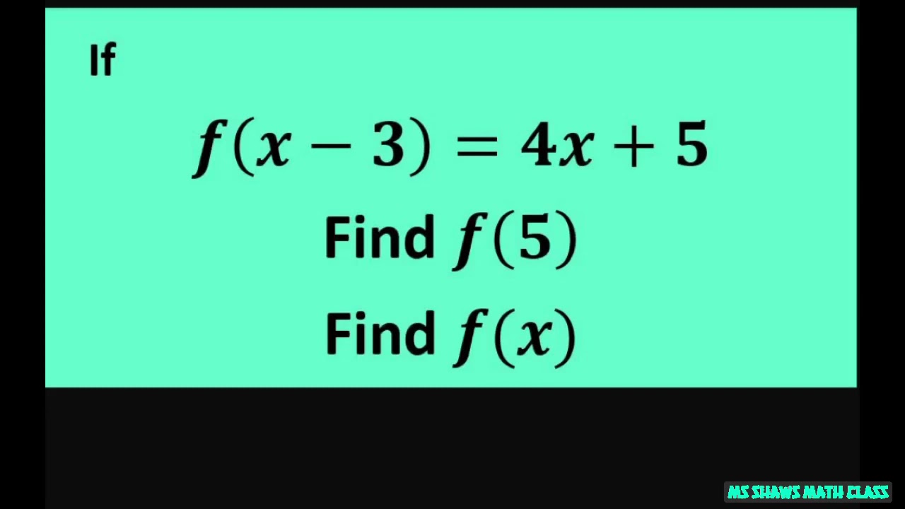 If f(x-3)=4x+5, then find f(5) and f(x).
