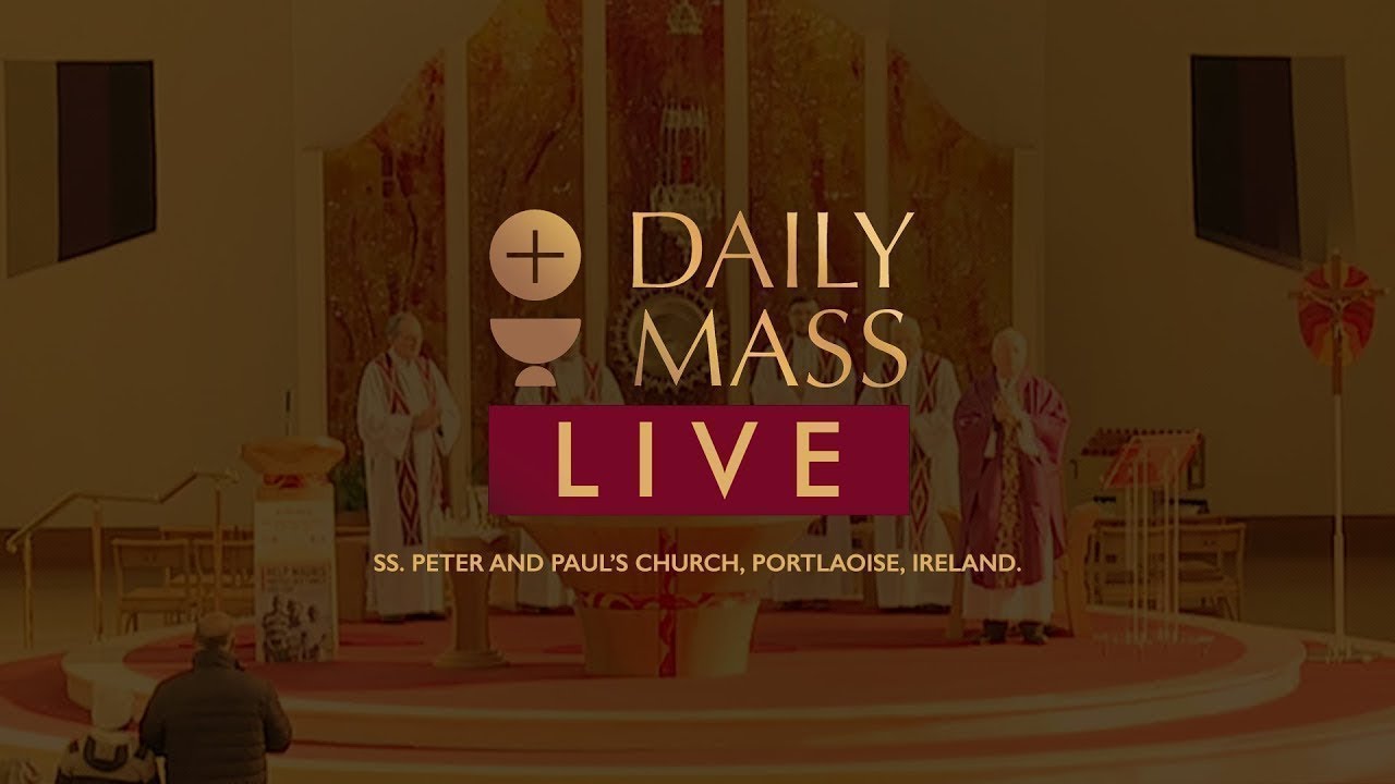 Live Daily Holy Mass || 21 May 2024 || Ss. Peter & Paul's Church || Ireland