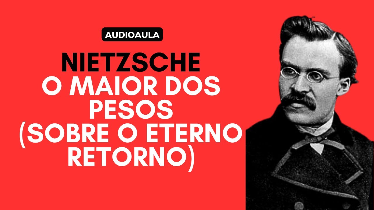 Amauri Ferreira: Nietzsche - O maior dos pesos (sobre o eterno retorno), 09/11/17